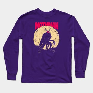 Don't fear the Mothman Long Sleeve T-Shirt